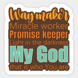 Way maker Miracle worker Christian Sticker